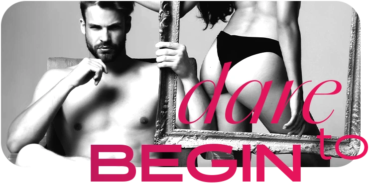 Dare to begin